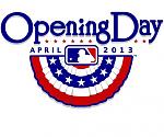 2013 Opening Day